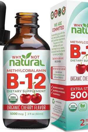 Why Not Natural Organic Vitamin B12 Liquid - Sublingual Extra Strength 60 x 5000 mcg Methylcobalamin Drops, Vegan, Maximize Absorption and Energy