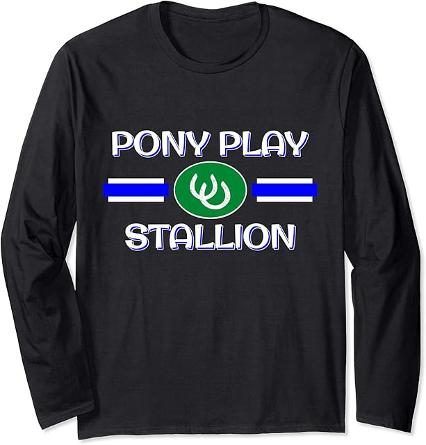BDSM Pony Play Stallion Gear, Human PonyPlay Fetish Pride Long Sleeve T-Shirt