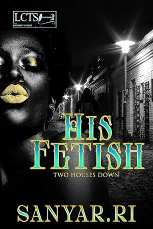 His Fetish: Two houses down