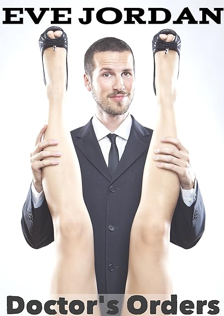 Doctor's Orders (Medical Fetish OB/GYN Erotica)