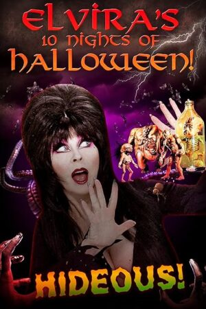 Elvira's 10 Nights of Halloween: Hideous! - Plus Couch Confessional Bonus Feature