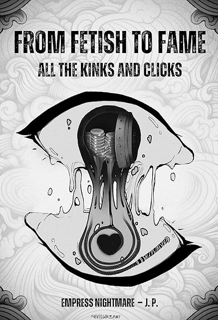 From Fetish To Fame: All The Kinks And Clicks
