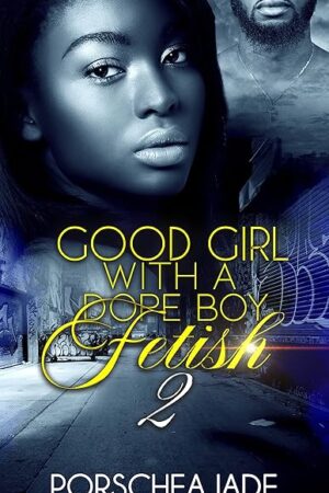 Good Girl with a Dope Boy Fetish 2