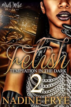 Fetish 2: Temptation In The Dark