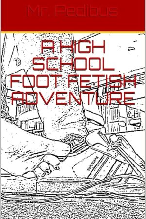 A High School Foot Fetish Adventure