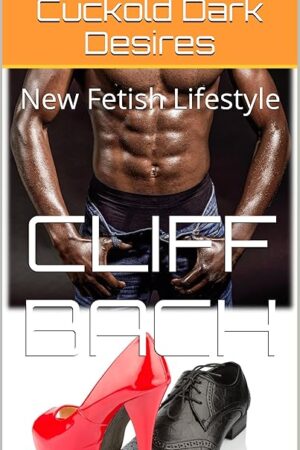 Cuckold Dark Desires: New Fetish Lifestyle (BBC Hot Wife Book 1)