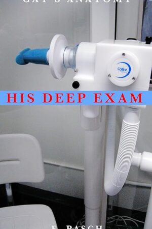 Gay's Anatomy: His Deep Exam (medical fetish, older/younger, extreme taboo)
