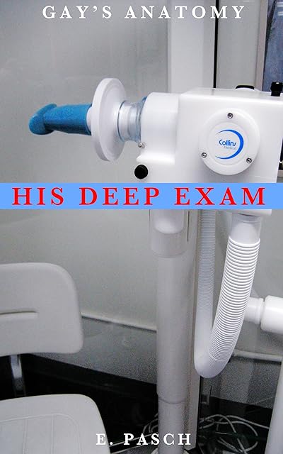 Gay's Anatomy: His Deep Exam (medical fetish, older/younger, extreme taboo)