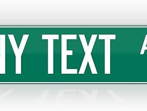 Customized Green Road Sign Personalized Novelty Street Sign