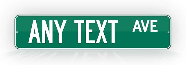 Customized Green Road Sign Personalized Novelty Street Sign
