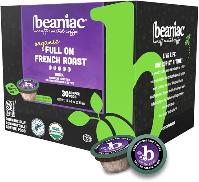beaniac Organic Full On French Roast, Dark Roast, Single Serve Compostable K Cup Coffee Pods, Organic Arabica Coffee, Keurig Brewer Compatible, 30 Count