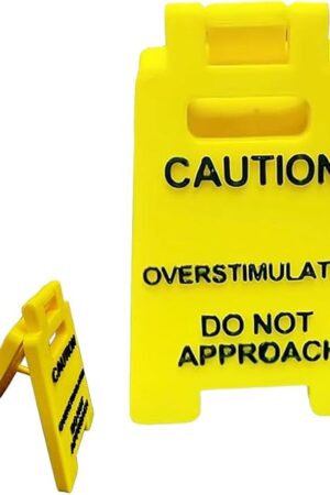 Caution Overstimulated Desk Sign, 3D Printed Caution Overstimulated Do not Approach Signs, Funny Office Desk Warning Sign
