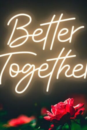 Better Together Neon Sign for Wall Decor, Better Together LED Light gift for Birthday Party, Wedding Engagement Anniversary Bridal Shower Backdrop Decororations, 16.5 x 12.4 inch.