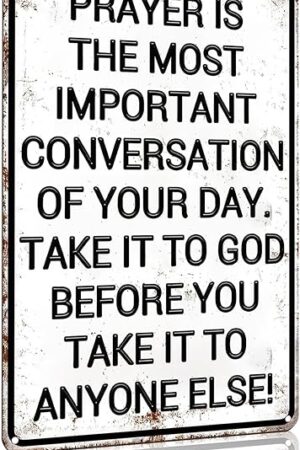 Christian God Gifts for Men Women Prayer Is The Most Important Conversation of Your Day Vintage Tin Sign Religious Metal Wall Art for Home Church Prayer Room Office Chapel Decor 8x12 Inch(3167)