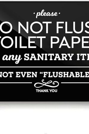 4x6 Inch Please do Not Flush Toilet Paper or Any Sanitary Products, Designer Sign ~ Ready to Stick, Lean or Frame