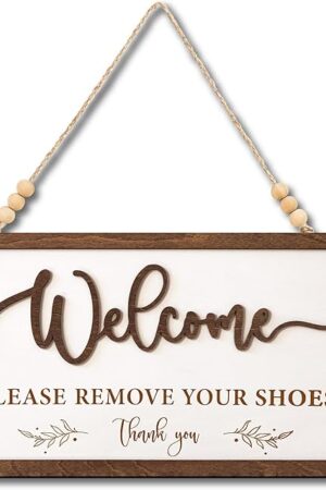 Welcome Please Remove Your Shoes Sign - Please Take Your Shoes Off Sign for Front Door, No Shoe Signs for House, Take Off Your Shoe Signs for home
