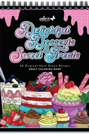 ColorIt Delightful Desserts and Sweet Treats Adult Coloring Book - 50 Single-Sided Designs, Thick Smooth Paper, Lay Flat Hardback Covers, Spiral Bound, USA Printed, Desserts Coloring Pages