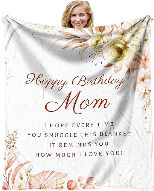 Birthday Gifts for Mom, Mom Birthday Gifts from Daughter Son, Unique Gift for Mothers Birthday, Mothers Bday Gift Fleece Blanket 60 x 50 Inch