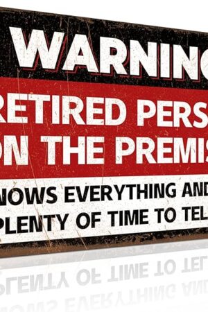 ALKB Retirement Gifts for Women/Men Patio Metal Signs 8 x 12 Inch - Warning Retired Person On Premises Sign - Vintage Yard Door Decor