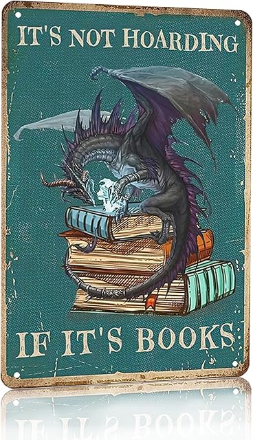 Bookish Gifts Dargon Gifts Vintage Dragon Tin Sign It's Not Hoarding If It's Books Sign for Home Cafe Bedroom Library Bookshelf Wall Decor 8x12 Inch (3018)